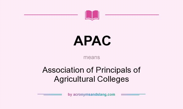 What does APAC mean? It stands for Association of Principals of Agricultural Colleges