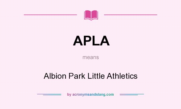 What does APLA mean? It stands for Albion Park Little Athletics