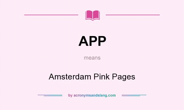 What does APP mean? It stands for Amsterdam Pink Pages