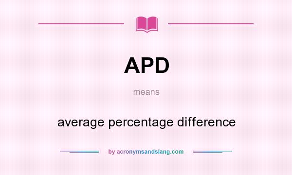 What does APD mean? It stands for average percentage difference