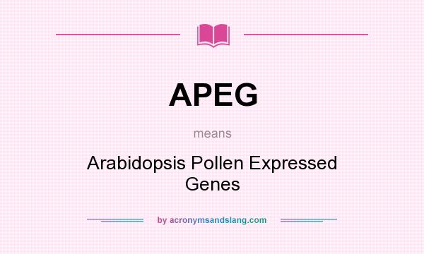 What does APEG mean? It stands for Arabidopsis Pollen Expressed Genes