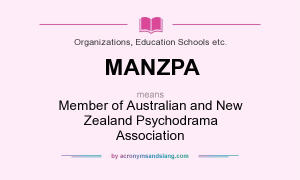 What does MANZPA mean? It stands for Member of Australian and New Zealand Psychodrama Association