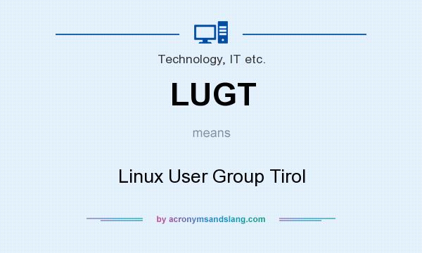 What does LUGT mean? It stands for Linux User Group Tirol