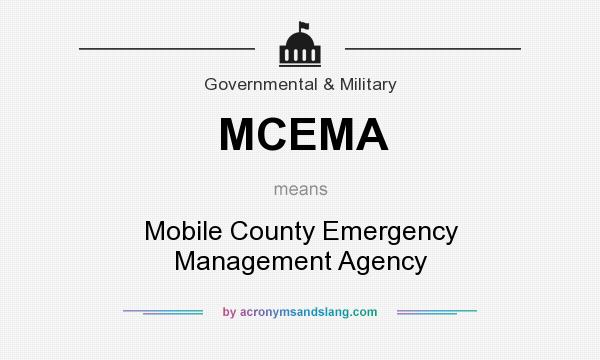 What does MCEMA mean? It stands for Mobile County Emergency Management Agency