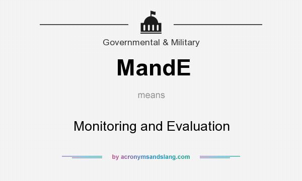 What does MandE mean? It stands for Monitoring and Evaluation