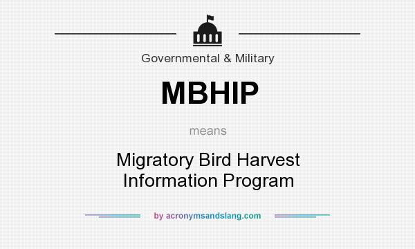 What does MBHIP mean? It stands for Migratory Bird Harvest Information Program