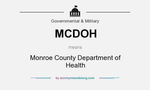 What does MCDOH mean? It stands for Monroe County Department of Health
