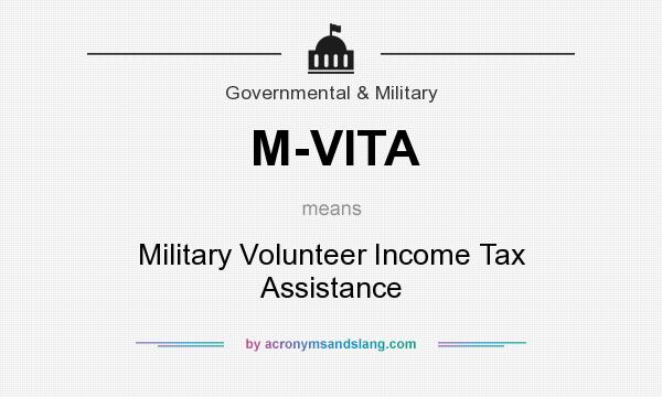 What does M-VITA mean? It stands for Military Volunteer Income Tax Assistance