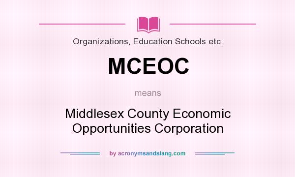What does MCEOC mean? It stands for Middlesex County Economic Opportunities Corporation