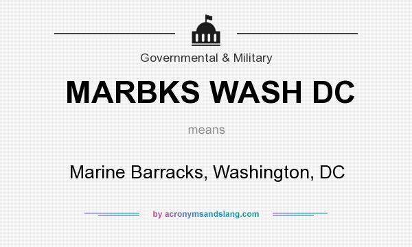 What does MARBKS WASH DC mean? It stands for Marine Barracks, Washington, DC