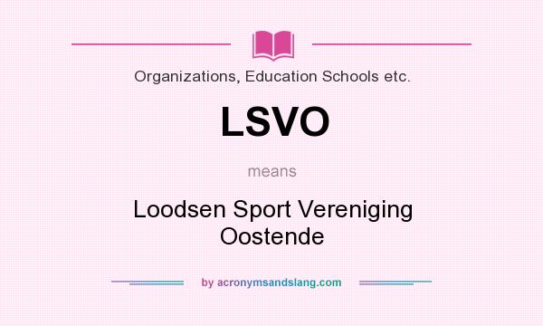 What does LSVO mean? It stands for Loodsen Sport Vereniging Oostende