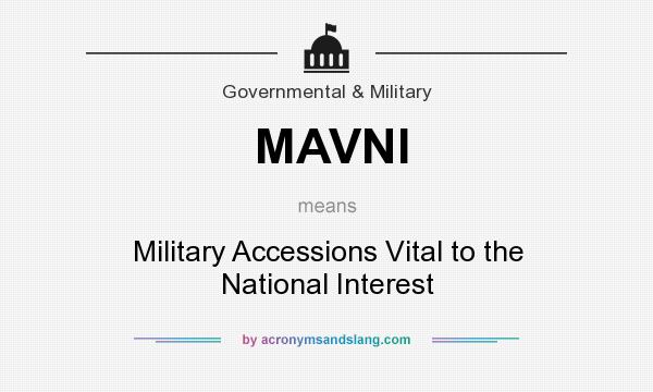 What does MAVNI mean? It stands for Military Accessions Vital to the National Interest