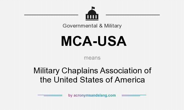 What does MCA-USA mean? It stands for Military Chaplains Association of the United States of America