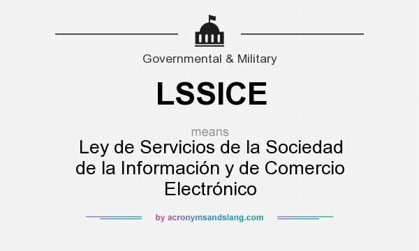 What does LSSICE mean? It stands for Ley de Servicios de la Sociedad de la Información y de Comercio Electrónico