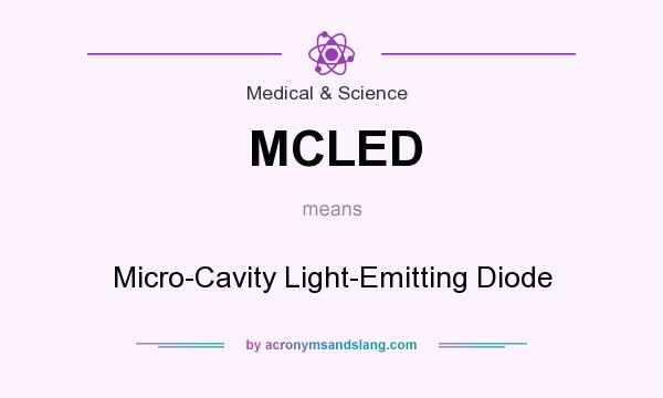 What does MCLED mean? It stands for Micro-Cavity Light-Emitting Diode