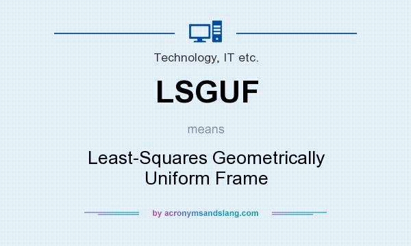 What does LSGUF mean? It stands for Least-Squares Geometrically Uniform Frame