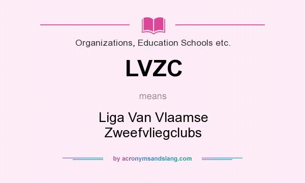 What does LVZC mean? It stands for Liga Van Vlaamse Zweefvliegclubs