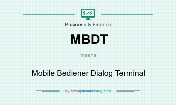 What does MBDT mean? It stands for Mobile Bediener Dialog Terminal