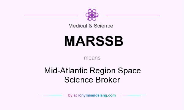 What does MARSSB mean? It stands for Mid-Atlantic Region Space Science Broker