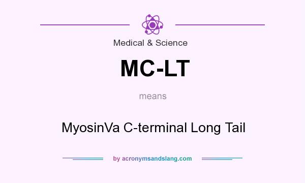 What does MC-LT mean? It stands for MyosinVa C-terminal Long Tail
