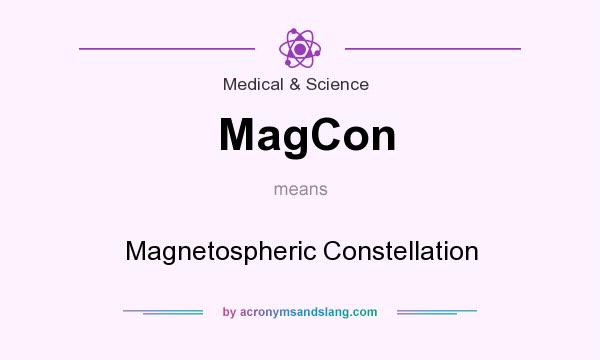 What does MagCon mean? It stands for Magnetospheric Constellation