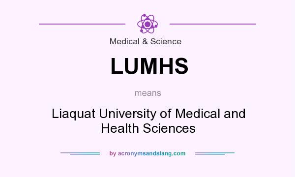 What does LUMHS mean? It stands for Liaquat University of Medical and Health Sciences