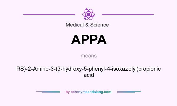 What does APPA mean? It stands for RS)-2-Amino-3-(3-hydroxy-5-phenyl-4-isoxazolyl)propionic acid