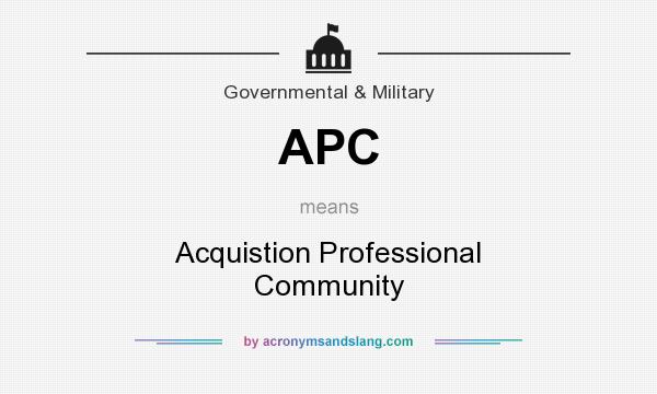 What does APC mean? It stands for Acquistion Professional Community