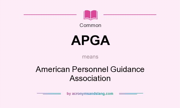 What does APGA mean? It stands for American Personnel Guidance Association