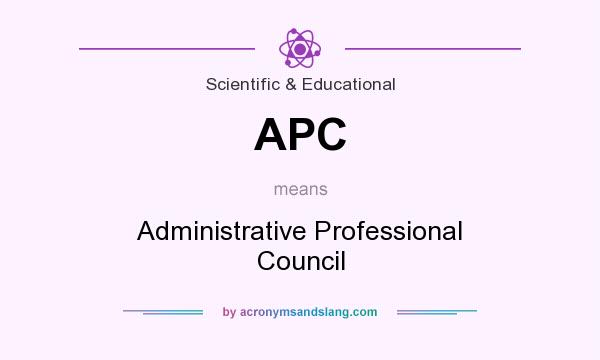 What does APC mean? It stands for Administrative Professional Council