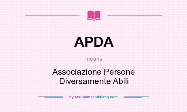 What does APDA mean? It stands for Associazione Persone Diversamente Abili
