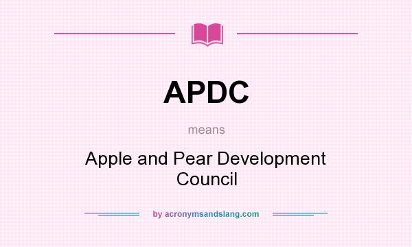 What does APDC mean? It stands for Apple and Pear Development Council