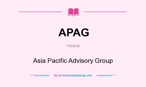 What does APAG mean? It stands for Asia Pacific Advisory Group