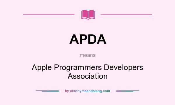What does APDA mean? It stands for Apple Programmers Developers Association