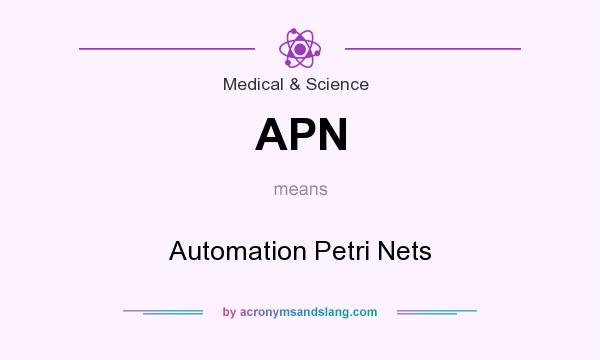 What does APN mean? It stands for Automation Petri Nets
