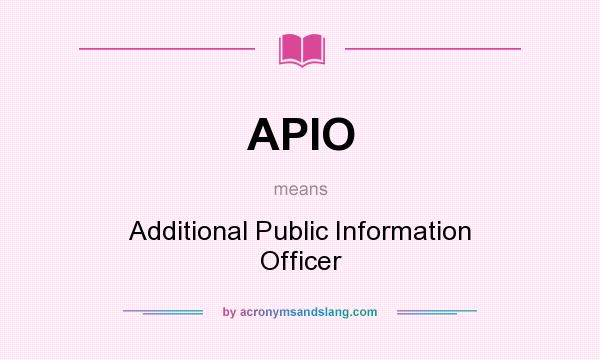 What does APIO mean? It stands for Additional Public Information Officer