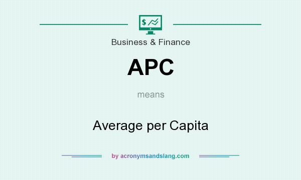 What does APC mean? It stands for Average per Capita