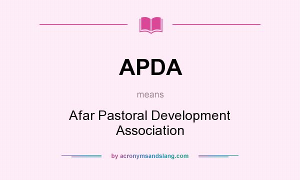 What does APDA mean? It stands for Afar Pastoral Development Association