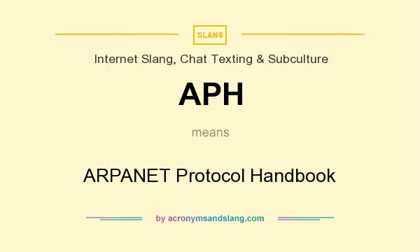 What does APH mean? It stands for ARPANET Protocol Handbook