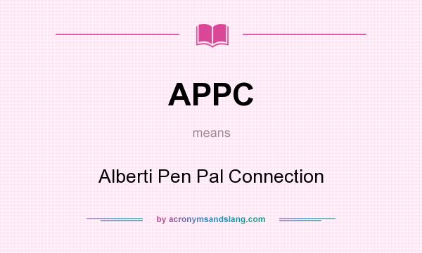 What does APPC mean? It stands for Alberti Pen Pal Connection