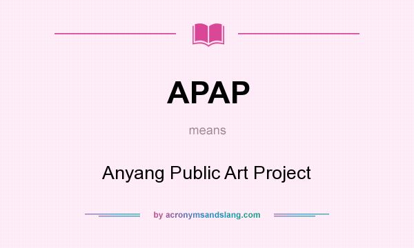 What does APAP mean? It stands for Anyang Public Art Project
