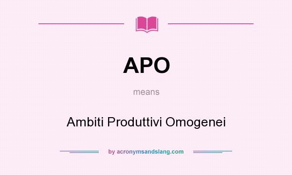 What does APO mean? It stands for Ambiti Produttivi Omogenei