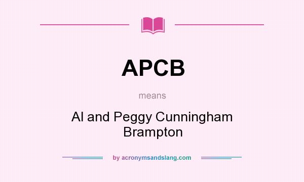 What does APCB mean? It stands for Al and Peggy Cunningham Brampton