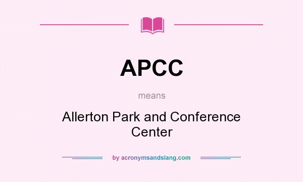 What does APCC mean? It stands for Allerton Park and Conference Center