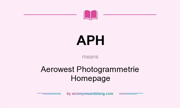 What does APH mean? It stands for Aerowest Photogrammetrie Homepage