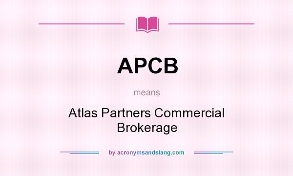 What does APCB mean? It stands for Atlas Partners Commercial Brokerage