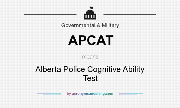 What does APCAT mean? It stands for Alberta Police Cognitive Ability Test