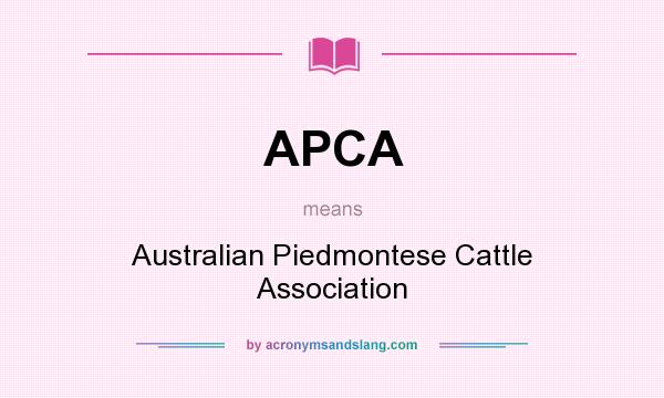 What does APCA mean? It stands for Australian Piedmontese Cattle Association