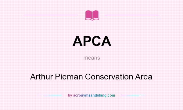 What does APCA mean? It stands for Arthur Pieman Conservation Area
