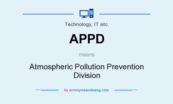 What does APPD mean? It stands for Atmospheric Pollution Prevention Division